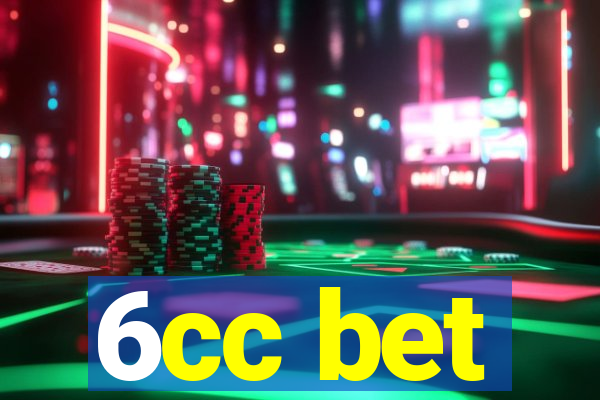 6cc bet